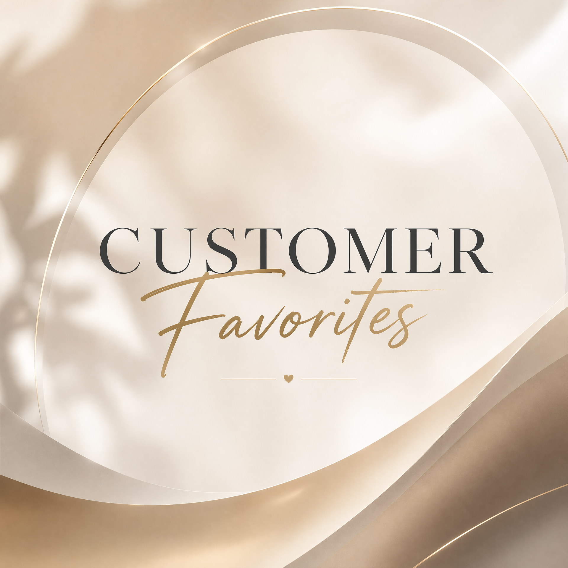 Customer Favorites